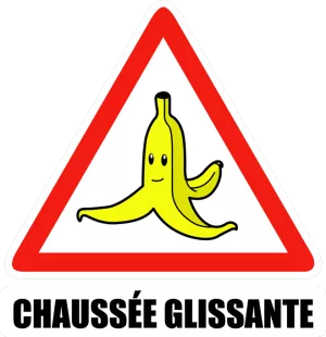 Chaussée glissante !