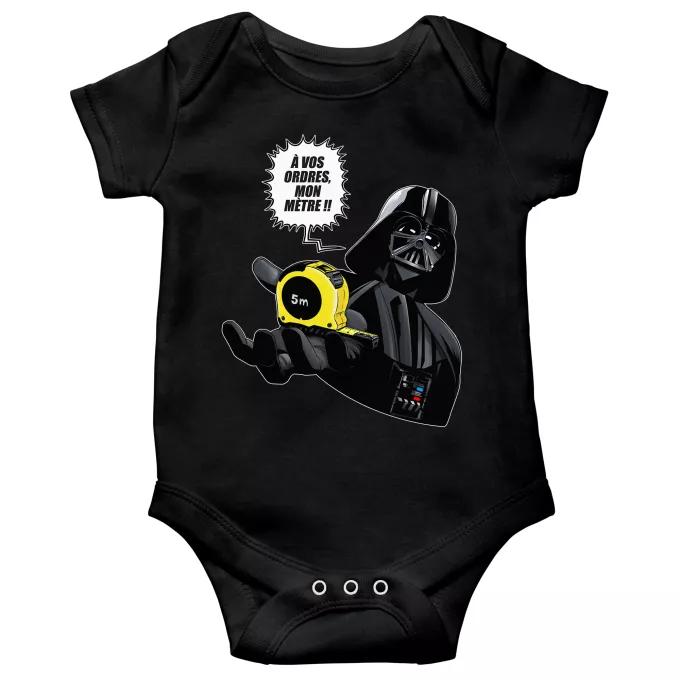 Body bébé manches courtes Parodie Star Wars A vos ordres, mon Mètre... !! - Dark Vador