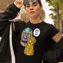 T-shirt Femme « Une menace (pas) très sérieuse... » – Parodie Thanos