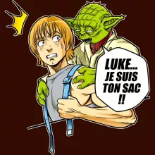 T-shirt Femme Yoda « Luke... Je suis ton sac !! » – Parodie Star Wars
