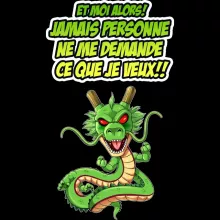 T-shirt Shenron « Jamais personne me demande ce que je veux » – Parodie Dragon Ball Z